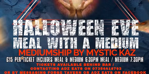HALLOWEEN EVE MEAL WITH A MEDIUM