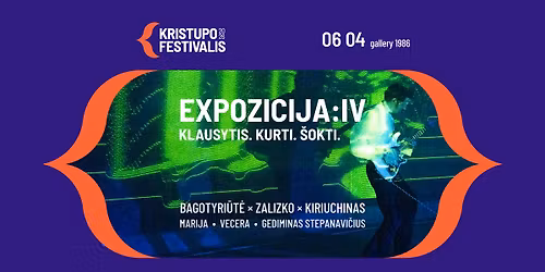 Kristupo Festivalis :: EXPOZICIJA:IV :: Klausytis. Kurti. \u0160okti. \/\/ 06.04