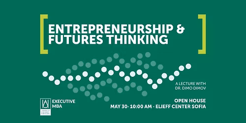 EMBA Open House: Entrepreneurship & Futures Thinking