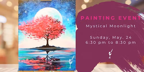 ~PAINTING EVENT~ Mystical Moonlight