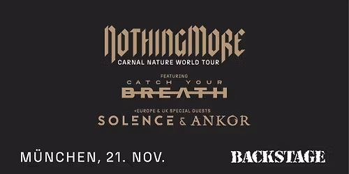 NOTHING MORE | EUROPE FALL 2025 | BACKSTAGE M\u00dcNCHEN 2025