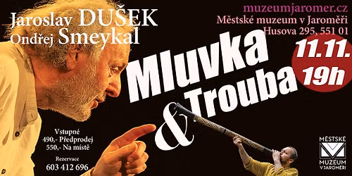 Mluvka a Trouba - Jaroslav Du\u0161ek a Ond\u0159ej Smeykal - Jarom\u011b\u0159