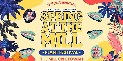 Spring at the Mill- Plant Festival