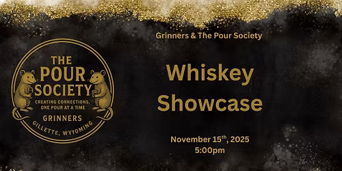Grinners & The Pour Society: Whiskey Showcase