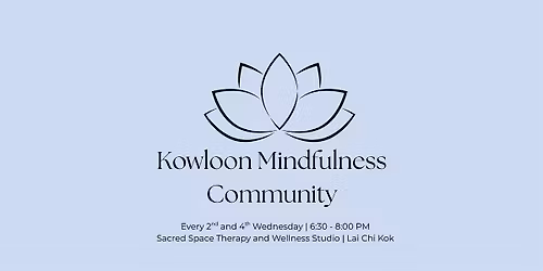 Kowloon Mindfulness Community: Group Mindfulness Practice