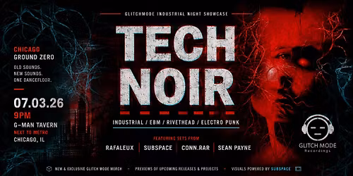 Glitchmode Presents Tech Noir 2026 at GMan Tavern Chicago!