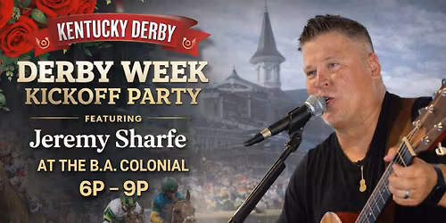 DERBY WEEK KICKOFF PARTY W\/JEREMY SHARFE