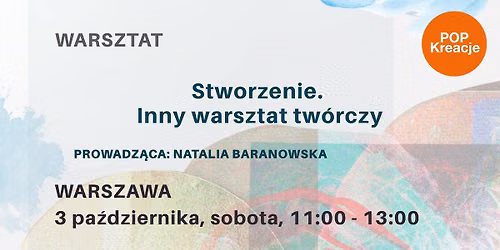 STWORZENIE. Inny warsztat tw\u00f3rczy.