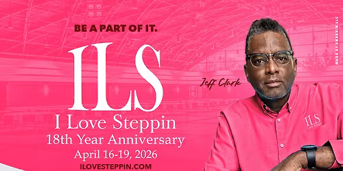 I Love Steppin' 18th Year Anniversary