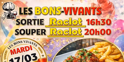\ud83d\udda4\ud83d\udc9b\u2764\ufe0fSORTIE ET SOUPER RACLOT 17\/03 Bons-Vivants Souvret \ud83d\udda4\ud83d\udc9b\u2764\ufe0f