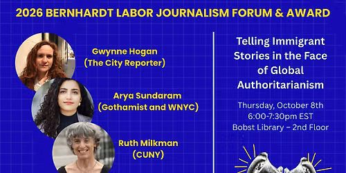 Bernhardt Labor Journalism Forum and Awards Ceremony