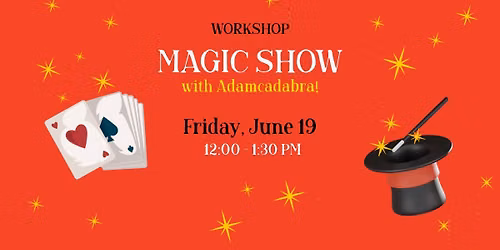 Kid\u2019s Magic Show with Adamcadabra!