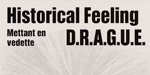 Ledit RenArt pr\u00e9sente ! D.R.A.G.U.E. et Historical Feeling @ La Petite Marche 21 d\u00e9cembre 21h30