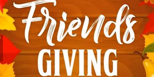 Friendsgiving