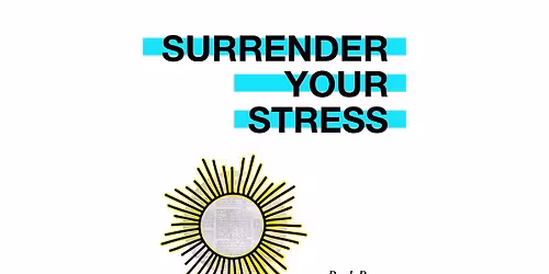 Surrender Your Stress
