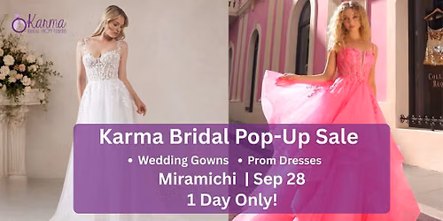 Miramichi - Pop up Sale - Wedding Gowns & Prom Dresses