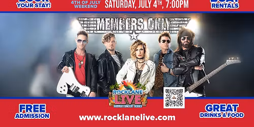 MEMBERS ONLY returns to Rock Lane LIVE! Saturday, July 4th!