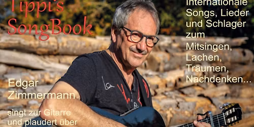 \ud83c\udfb6 Tippi\u00b4s SONGBOOK - Edgar Zimmermann LIVE beim Michel im WALD \ud83c\udf33