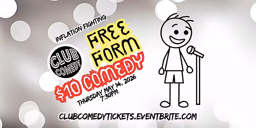 Free Form $10 Comedy at Club Comedy Seattle 5\/14 7:30PM