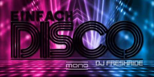 Einfach DISCO - mit DJ Freshride - P18