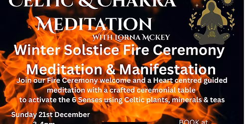 Winter Solstice Fire Ceremony with Celtic & Chakra Meditation