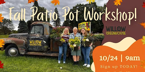10\/24 Fall Patio Pot Workshop!
