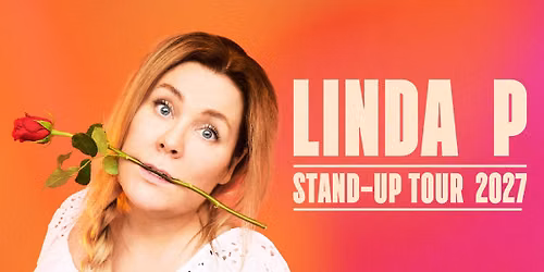 Linda P - Stand-up Tour 2027