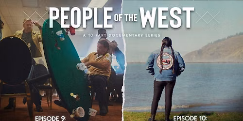 People of the West - EP 9: Gaming & EP 10: Future Generations