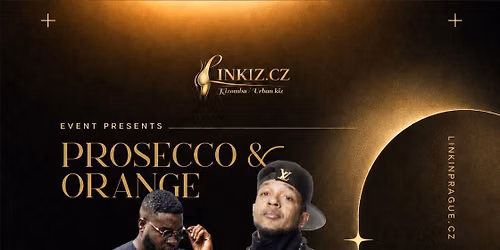 LINKIZ PROSSECO & \ud83c\udf4aRANGE PARTY