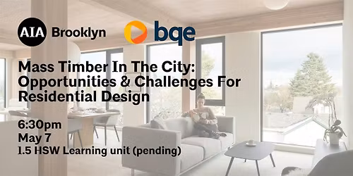 Mass Timber in the City: Opportunities & Challenges for Residential Design
