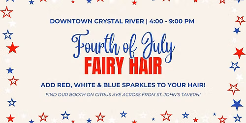4th of July Fairy Hair in Downtown Crystal River
