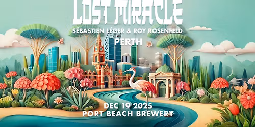 S\u00e9bastien L\u00e9ger & Roy Rosenfeld | Lost Miracle \u2013 Perth