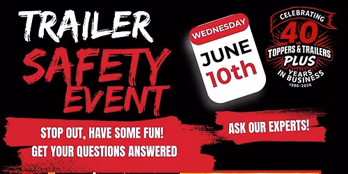 Trailer Safety Day!