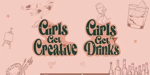 Girls Get Drinks X Creative: RnB Sip &amp; Paint!