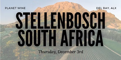 The Wines of Stellenbosch, South Africa