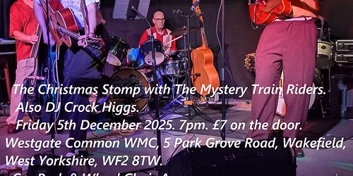 The Christmas Stomp with The Mystery Train Riders.