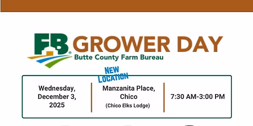 2025 Grower Day - NEW LOCATION - Manzanita Place, Chico