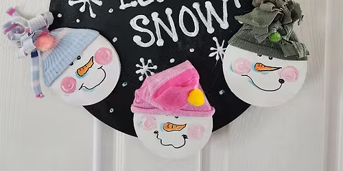 Sip and Paint with Marcia: Let It Snow Wooden Hanger