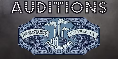 AUDITIONS for Haunted History Tours