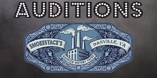AUDITIONS for Haunted History Tours