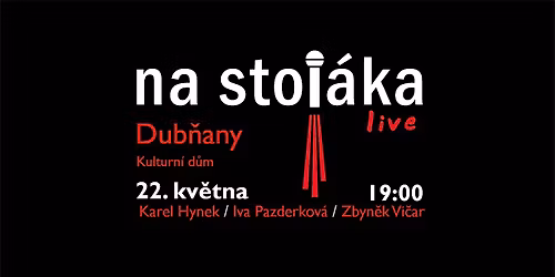 Na Stoj\u00e1ka - Dub\u0148any