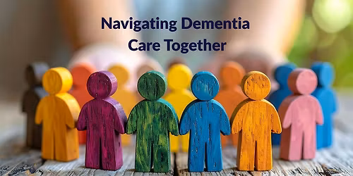 Dementia Care Support: Why Behaviors Are Messages (Hybrid)