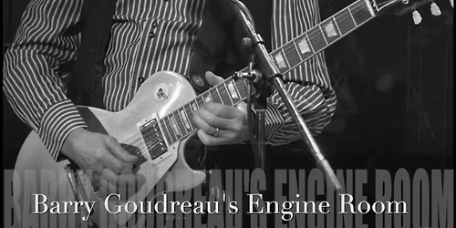 Barry Goudreau's Engine Room & Johnny A
