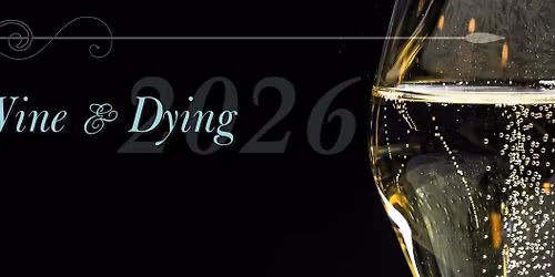 Wine & Dying 2026