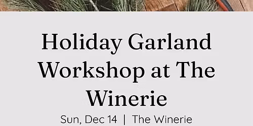 Holiday Garland Workshop