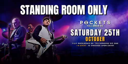 STANDING ROOM ONLY | LIVE @ POCKETS
