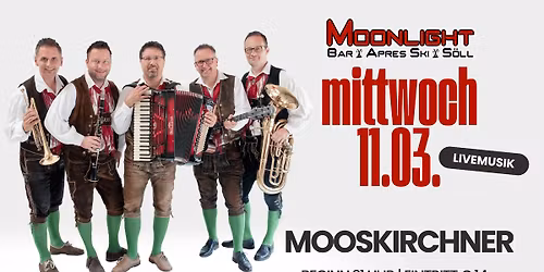 Die Mooskirchner - Moonlightbar S\u00f6ll