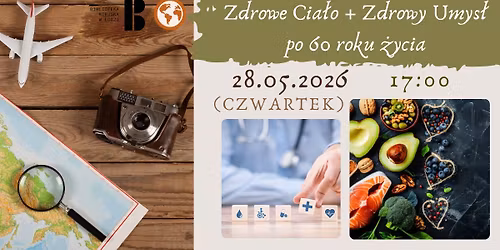Zdrowe Cia\u0142o + Zdrowy Umys\u0142 po 60 roku \u017cycia