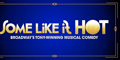 Some Like It Hot at TN Performing Arts Center Andrew Jackson Hall