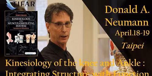 Donald A. Neumann\u819d\u95dc\u7bc0\u8207\u8e1d\u95dc\u7bc0\u808c\u52d5\u5b78\uff1a\u7d50\u69cb\u8207\u529f\u80fd\u7684\u6574\u5408Kinesiology of the Knee and Ankle(\u5c1a\u670936\u500b\u540d\u984d)